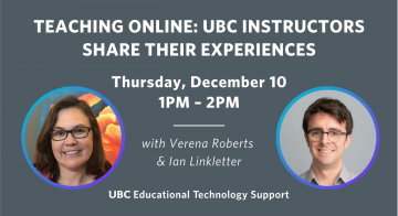 Teaching Online: UBC Instructors Share Their Experiences