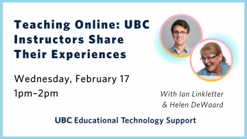 Teaching Online: UBC Instructors Share Their Experiences